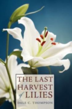 Paperback Last Harvest of Lilies Book
