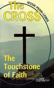 Paperback The Cross: The Touchstone of Faith Book
