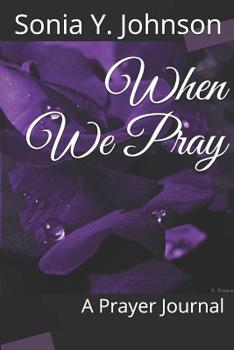 Paperback When We Pray: A Prayer Journal Book
