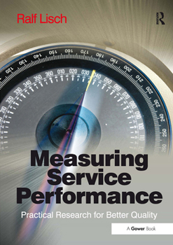 Paperback Measuring Service Performance: Practical Research for Better Quality Book