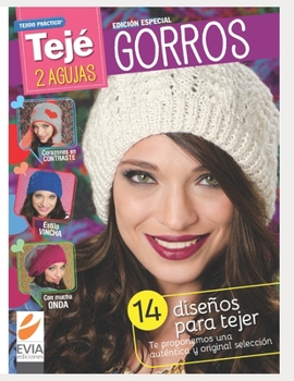 Paperback Gorros 2 agujas: 14 diseños para tejer. Te proponemos una auténtica y original selección [Spanish] Book
