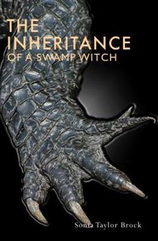 Paperback The Inheritance of a Swamp Witch: The Swamp Witch Series Book