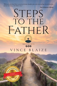 Paperback Steps To The Father: Walking With God Book