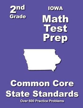 Paperback Iowa 2nd Grade Math Test Prep: Common Core State Standards Book