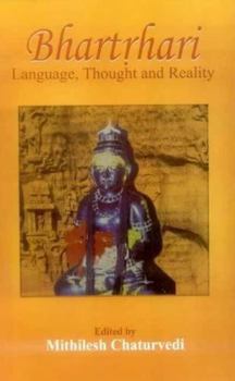 Hardcover Bhartrhari: Language, Thought, and Reality Book