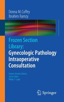 Paperback Frozen Section Library: Gynecologic Pathology Intraoperative Consultation Book