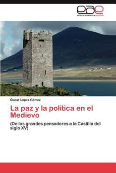 Paperback La paz y la política en el Medievo [Spanish] Book