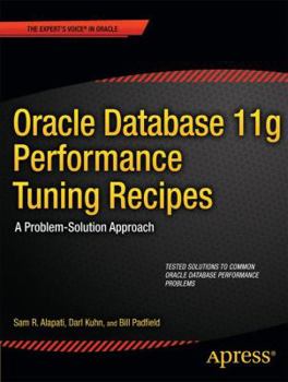 Paperback Oracle Database 11g Performance Tuning Recipes: A Problem-Solution Approach Book