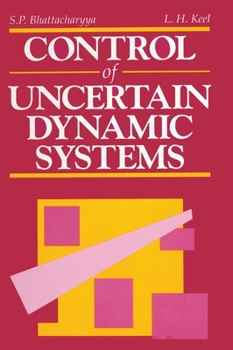 Hardcover Control of Uncertain Dynamic Systems Book