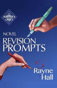Paperback Novel Revision Prompts: Make Your Good Book Great - Self-Edit Your Plot, Scenes & Style Book