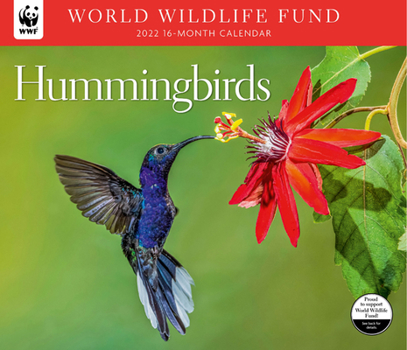Calendar Hummingbirds WWF 2022 Wall Calendar Book