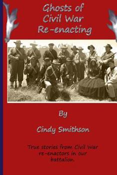Paperback Ghosts of Civil War Re-enacting Book
