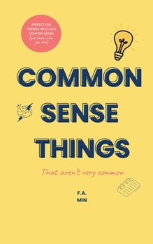 Paperback Common Sense Things (That Aren't Very Common) Book