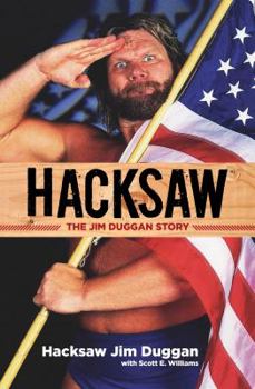 Hardcover Hacksaw: The Jim Duggan Story Book
