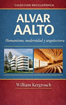 Alvar Aalto (Estudios Fundamentales) (Spanish Edition)