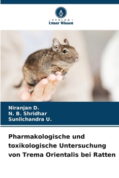 Pharmakologische und toxikologische Untersuchung von Trema Orientalis bei Ratten (German Edition)