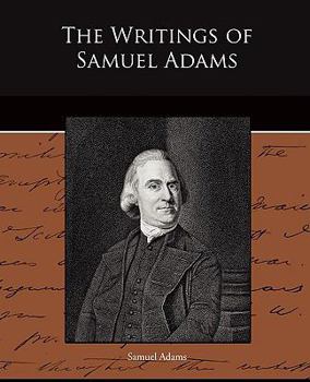 The Writings of Samuel Adams: 1773-1777