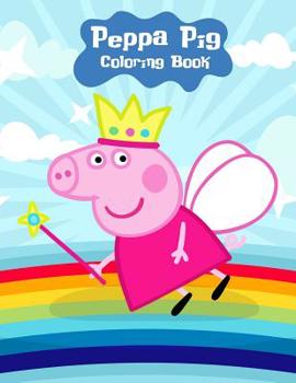Paperback Peppa Pig Coloring Book: Coloring Book for Kids and Adults Book