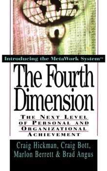 Hardcover The Fourth Dimension: The Next Level of Personal and Organizational Achievement Book