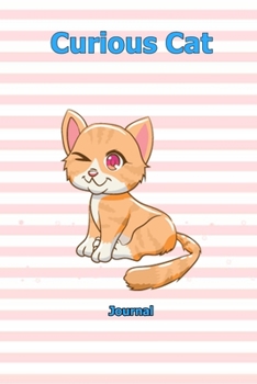 Curious Cat: Journal  6 x 9 inch With 120 Lined pages