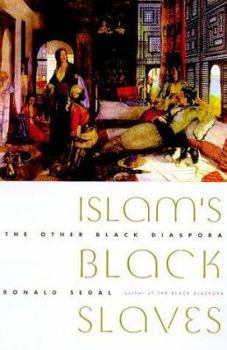 Hardcover Islam's Black Slaves: The Other Black Diaspora Book