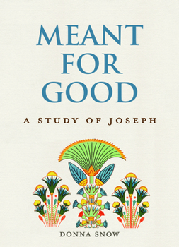 Paperback Meant for Good: A Study of Joseph Book