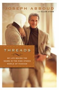 Hardcover Threads: My Life Behind the Seams in the High-Stakes World of Fashion Book