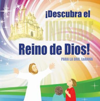 Paperback ¡Descubra el Invisible Reino de Dios! [Spanish] Book