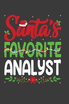 Paperback Santa's Favorite Analyst: Funny Christmas Present For Analyst . Analyst Gift Journal for Writing, College Ruled Size 6" x 9", 100 Page.This Note Book