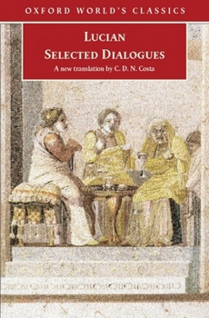 Paperback Lucian: Selected Dialogues (Oxford World's Classics) Book