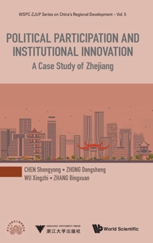 Hardcover Political Participation and Institutional Innovation: A Case Study of Zhejiang Book