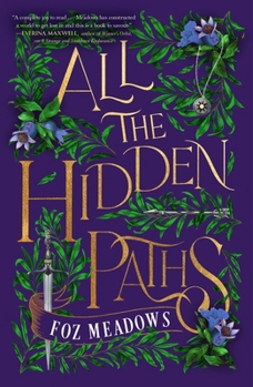 All the Hidden Paths - Book #2 of the Tithenai Chronicles