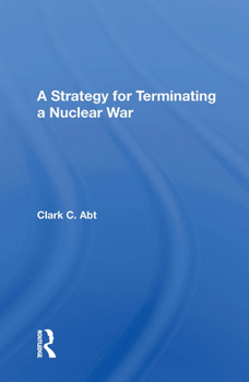 Hardcover A Strategy for Terminating a Nuclear War Book