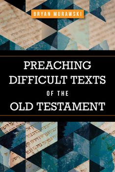 Paperback Preaching Difficult Texts of the Old Testament Book