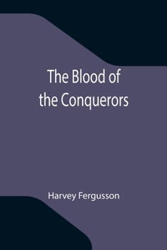 Paperback The Blood of the Conquerors Book