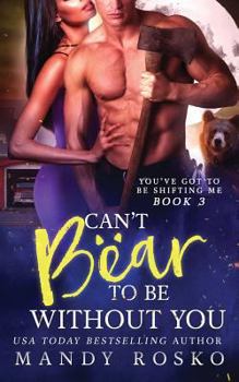 Paperback Can't Bear to Be Without You Book