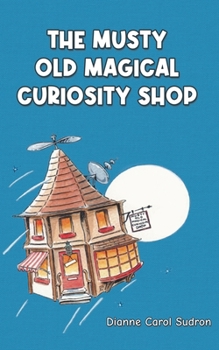 Paperback The Musty Old Magical Curiosity Shop Book