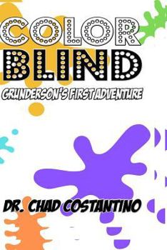 Paperback Color Blind: Grunderson's First Adventure Book