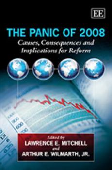 Hardcover The Panic of 2008: Causes, Consequences and Implications for Reform Book