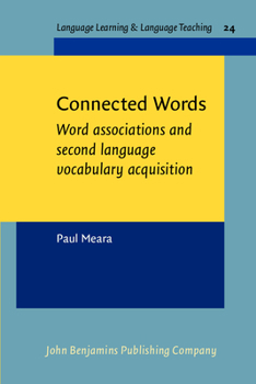 Paperback Connected Words: Word Associations and Second Language Vocabulary Acquisition Book