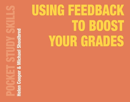 Paperback Using Feedback to Boost Your Grades Book