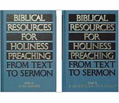 Hardcover Biblical Resources for Holiness Preaching, 2-Vol. Set: From Text to Sermon Book