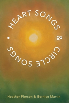 Paperback Heart Songs & Circle Songs: Volume 1 Book