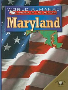 Maryland: The Old Line State (World Almanac Library of the States) - Book  of the World Almanac® Library of the States