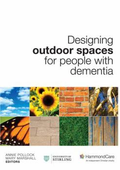 Paperback Designing Outdoor Spaces for People with Dementia Book