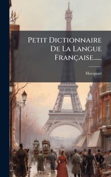 Hardcover Petit Dictionnaire De La Langue Française...... [French] Book