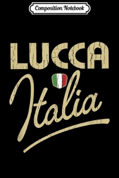Paperback Composition Notebook: Lucca Italia - Retro Lucca Italy Journal/Notebook Blank Lined Ruled 6x9 100 Pages Book