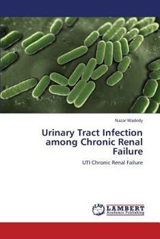 Paperback Urinary Tract Infection Among Chronic Renal Failure Book