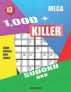 Paperback 1,000 + Mega sudoku killer 8x8: Logic puzzles easy levels Book