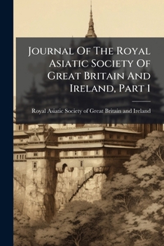 Paperback Journal Of The Royal Asiatic Society Of Great Britain And Ireland, Part 1 Book